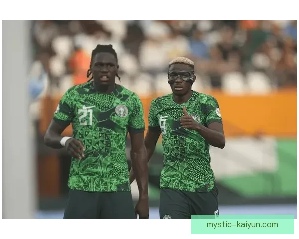 恩万科沃本赛季在尼日利亚国家队表现稳健